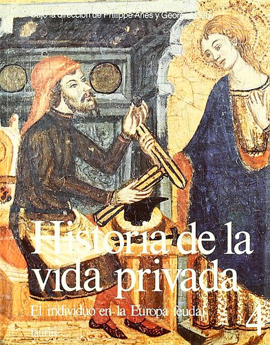 El individuo en la Europa feudal (GRANDES OBRAS TAURUS ENSAYO)