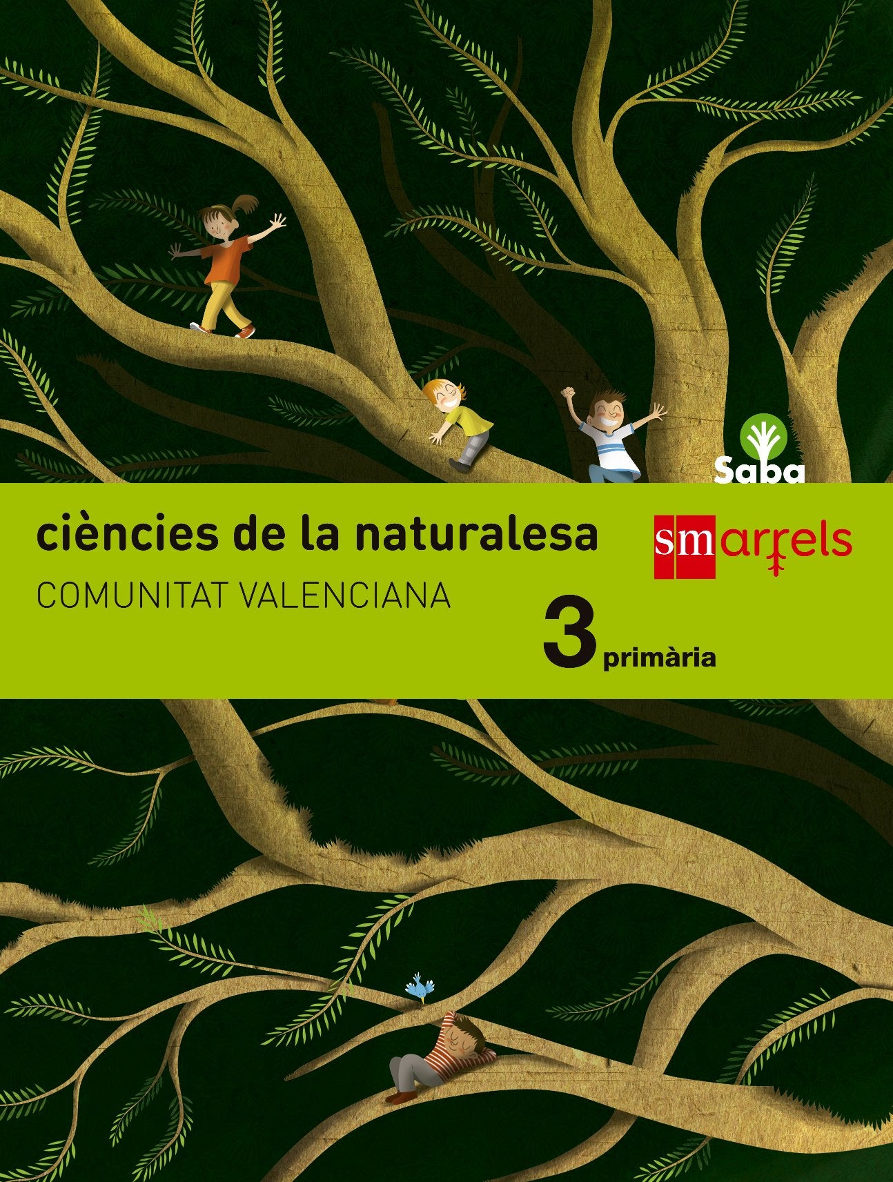 Ciències de la naturalesa. 3 Primària. Saba - 9788467576696 (SAVIA)