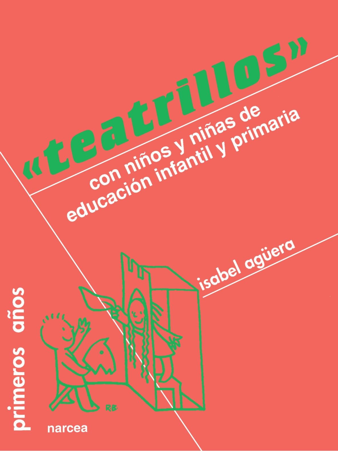 teatrillos: Con niños de Educación Infantil y Primaria: 16 (Primeros Años)