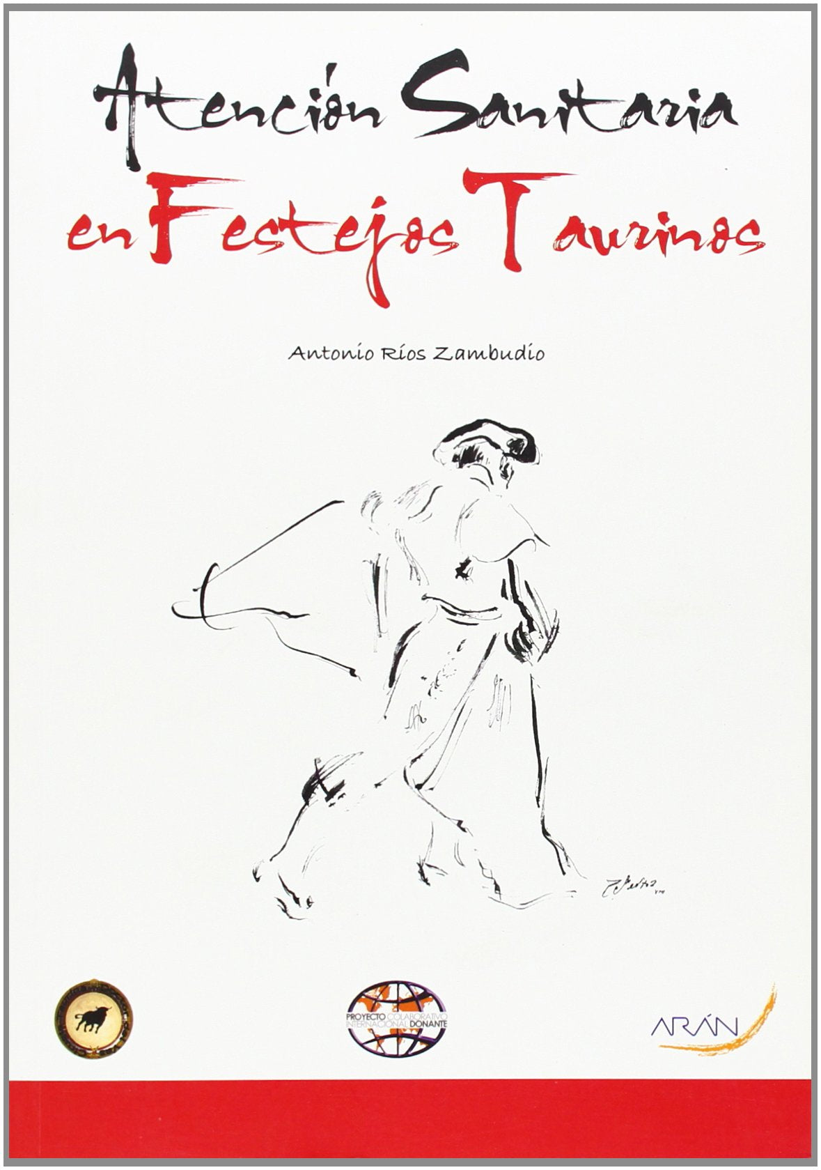 Atención Sanitaria En Festejos Taurinos