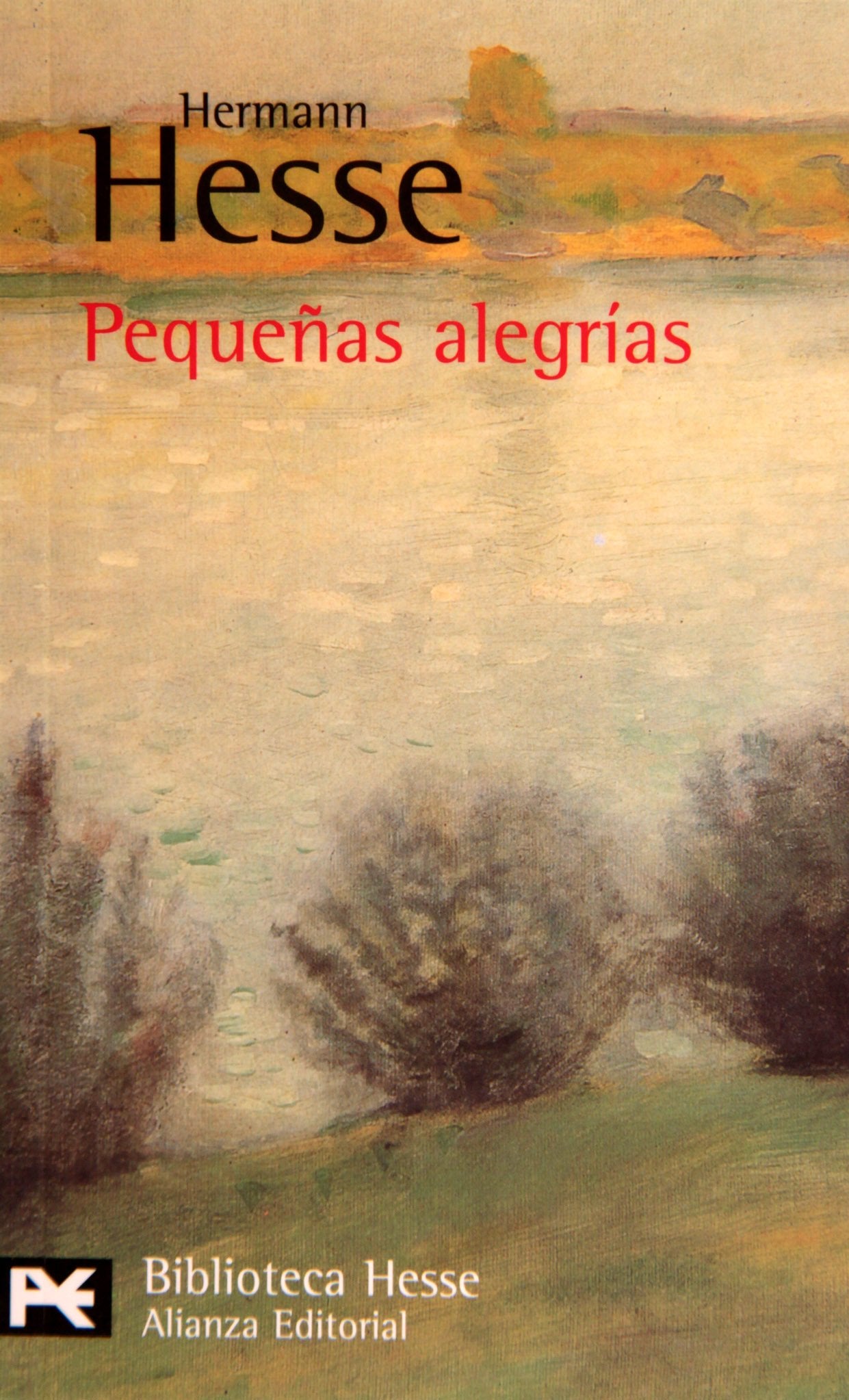 Pequeñas alegrías (El Libro De Bolsillo - Bibliotecas De Autor - Biblioteca Hesse)