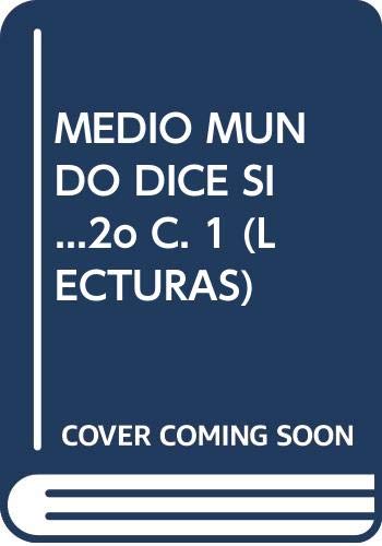 Medio Mundo Dice Si...