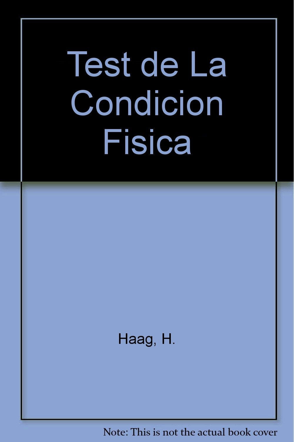 TESTS DE LA CONDICION FISICA (SALUD,YOGA,RELAJACION)