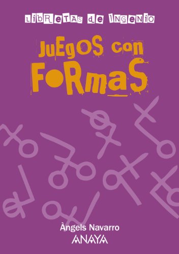 Juegos con formas (Ocio Y Conocimientos - Juegos Y Pasatiempos)
