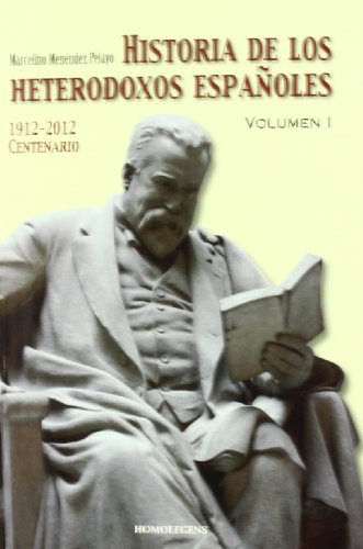 Historia de los heterodoxos I