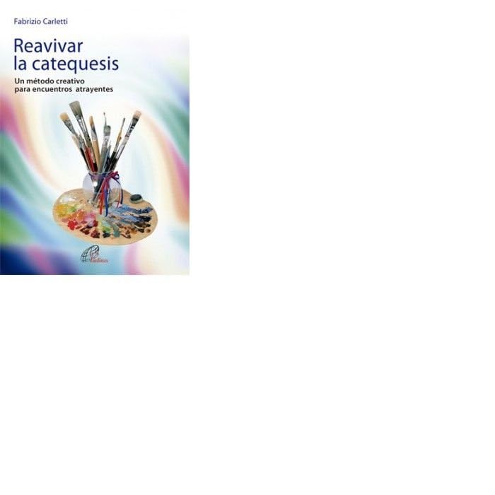 Reavivar la catequesis: Un método creativo para encuentros atrayentes: 17 (Dinamismo y vida)