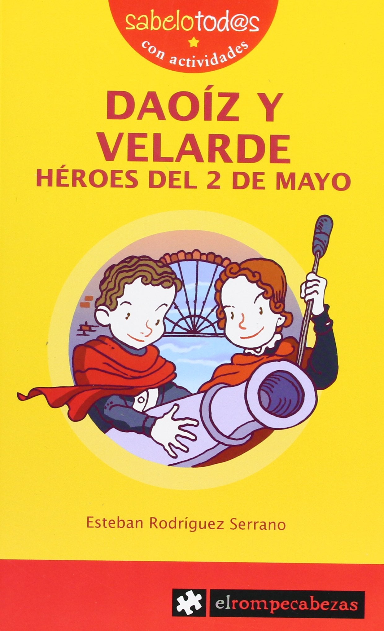 DAOÍZ y VELARDE héroes del 2 de mayo: 40 (Sabelotod@s)