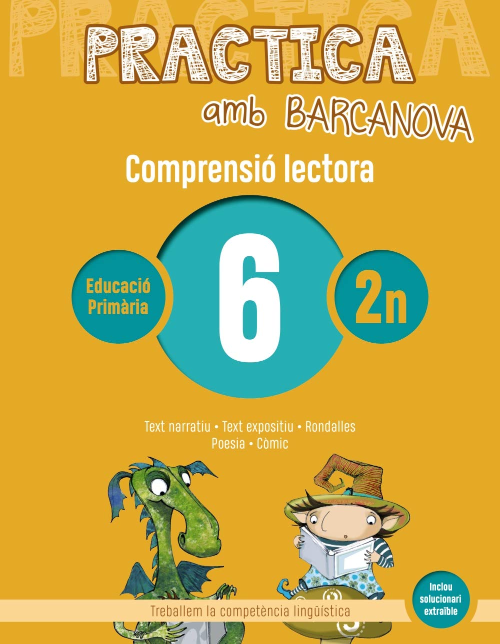 Practica amb Barcanova 6. Comprensió lectora: Text narratiu. Text expositiu. Rondalles. Poesia. Còmic (Quaderns)