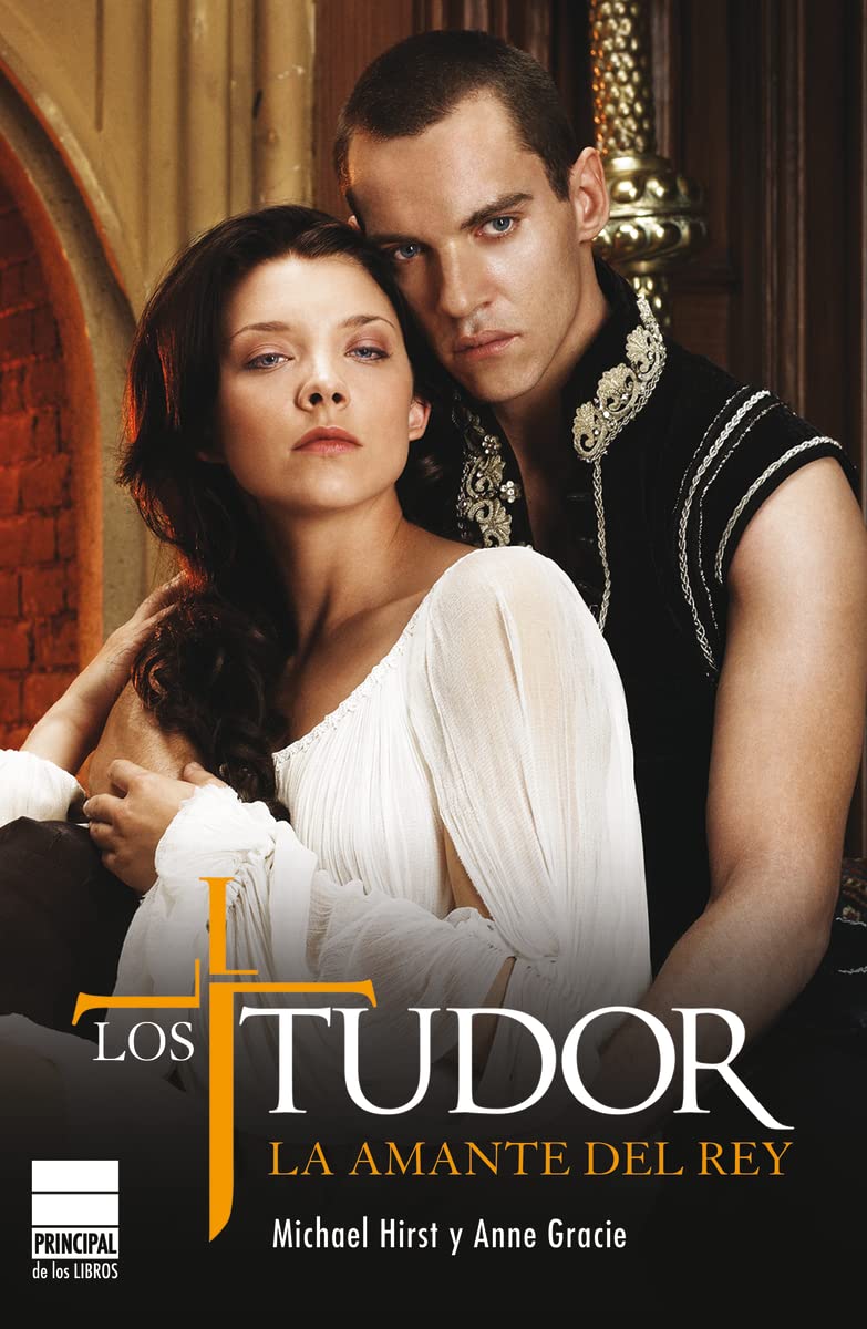 Los Tudor. La amante del Rey (PRINCIPAL DE LOS LIBROS)