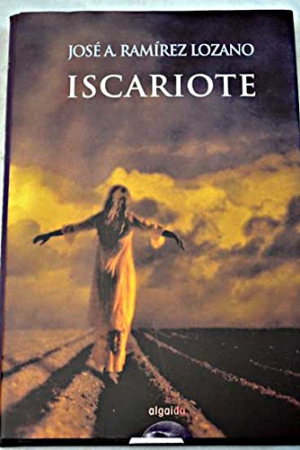 ISCARIOTE-ALGAIDA (PREMIO INTERNACIONAL EMILIO ALARCO)