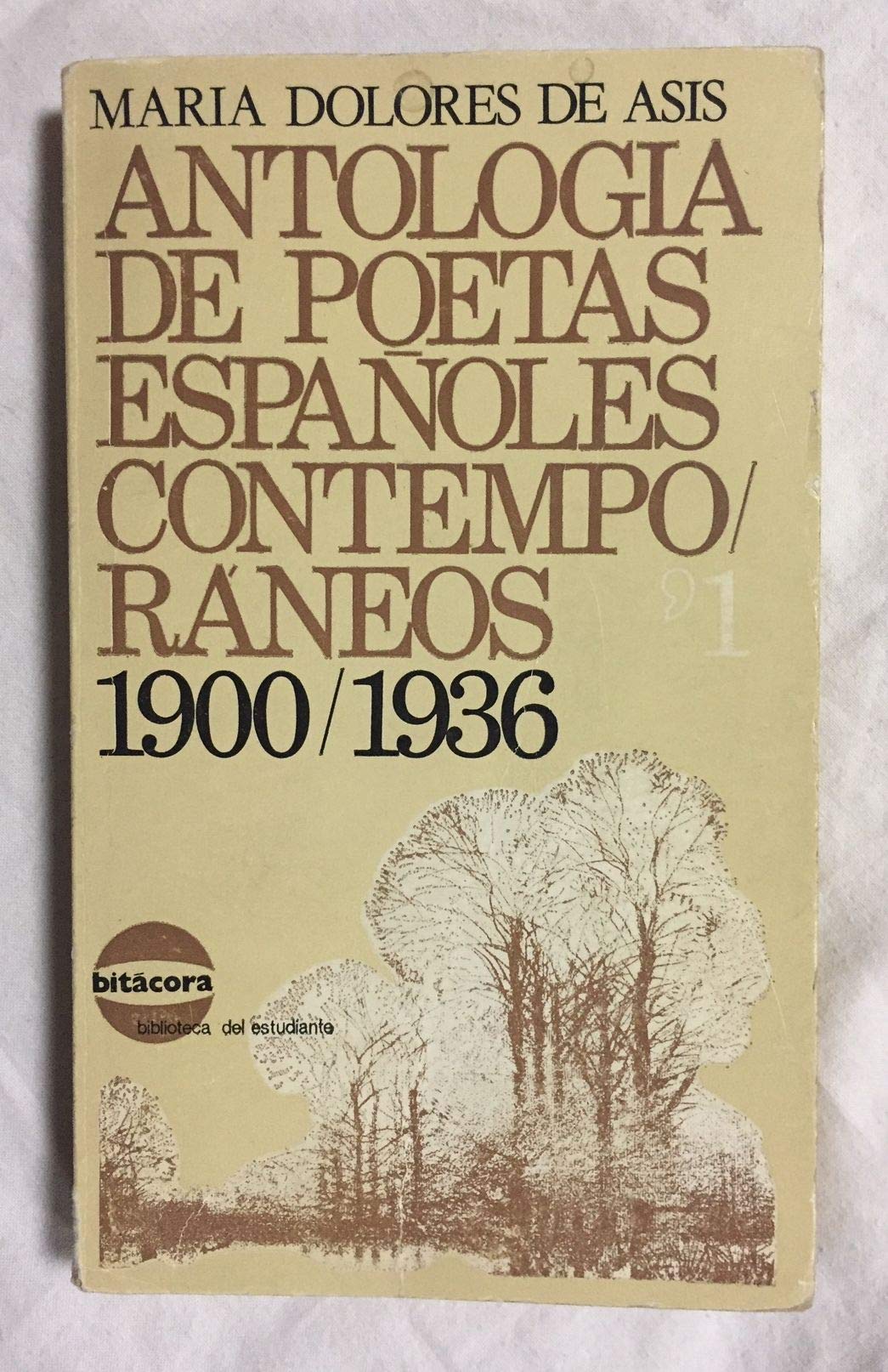 Antolog¸a de poetas españoles contemporáneos (Bitácora : biblioteca del estudiante)