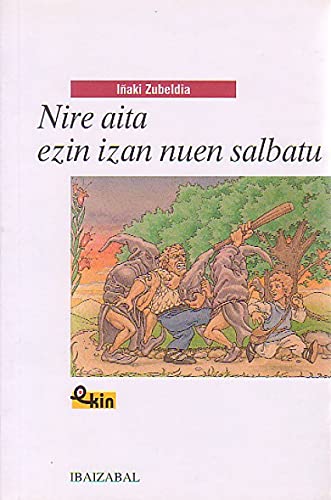 Nire aita ezin izan nuen salbatu (Ekin)
