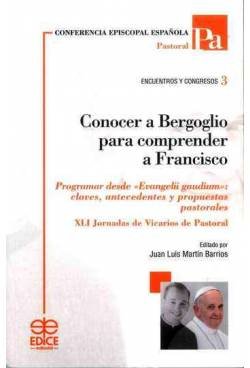 Conocer a Bergoglio para comprender a Francisco (Encuentros y Congresos)