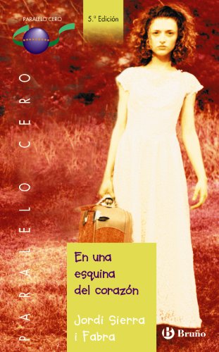 En una esquina del corazón (Castellano - JUVENIL - PARALELO CERO)