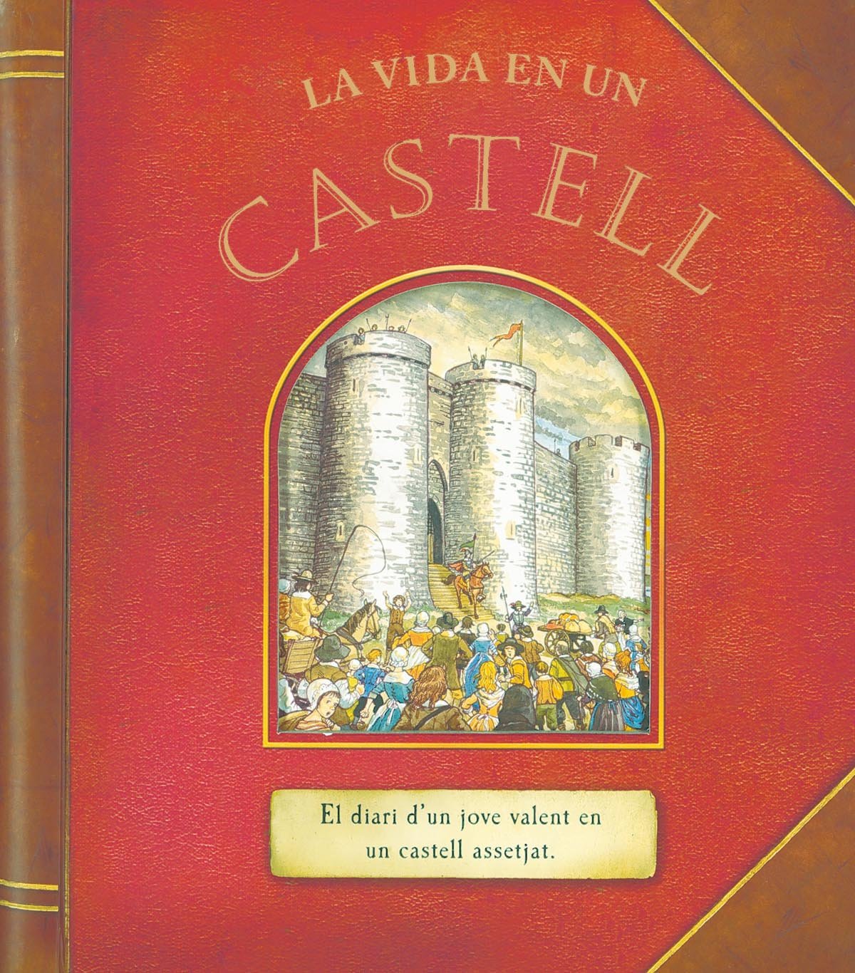 La vida en un castell