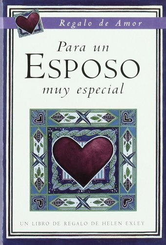 Para Un Esposo Muy Especial / To A Very Special Husband