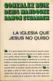 La iglesia que Jesús no quiso