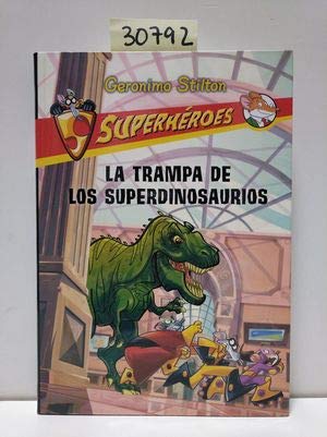 La Trampa De Los Superdinosaurios