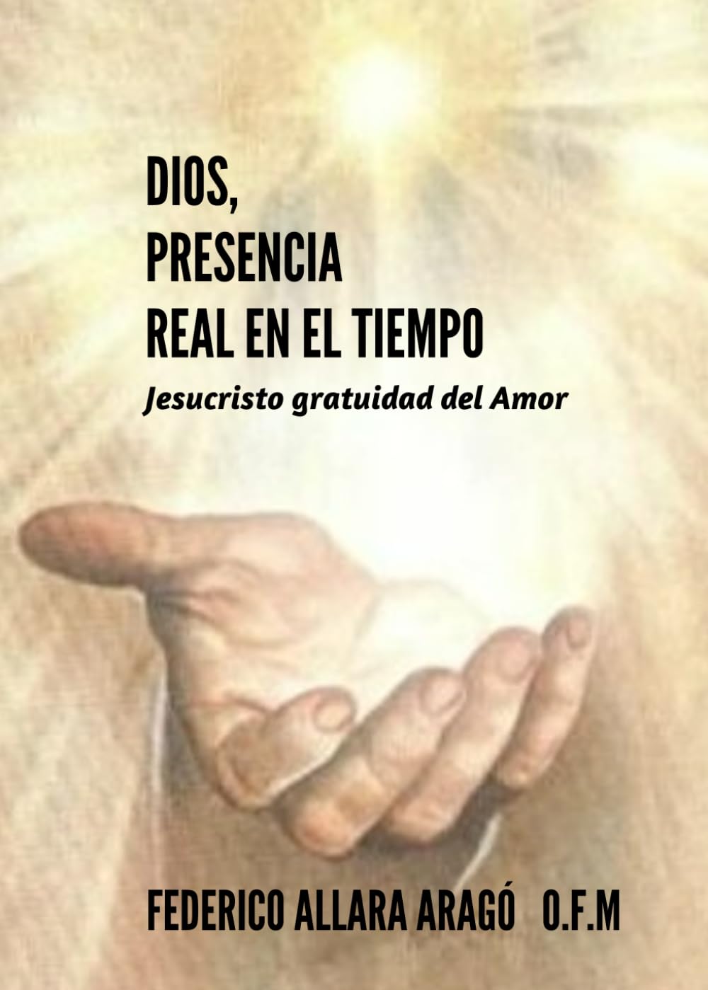 DIOS, PRESENCIA REAL EN EL TIEMPO