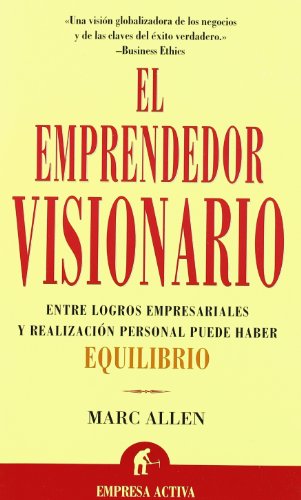 El emprendedor visionario (Narrativa empresarial)