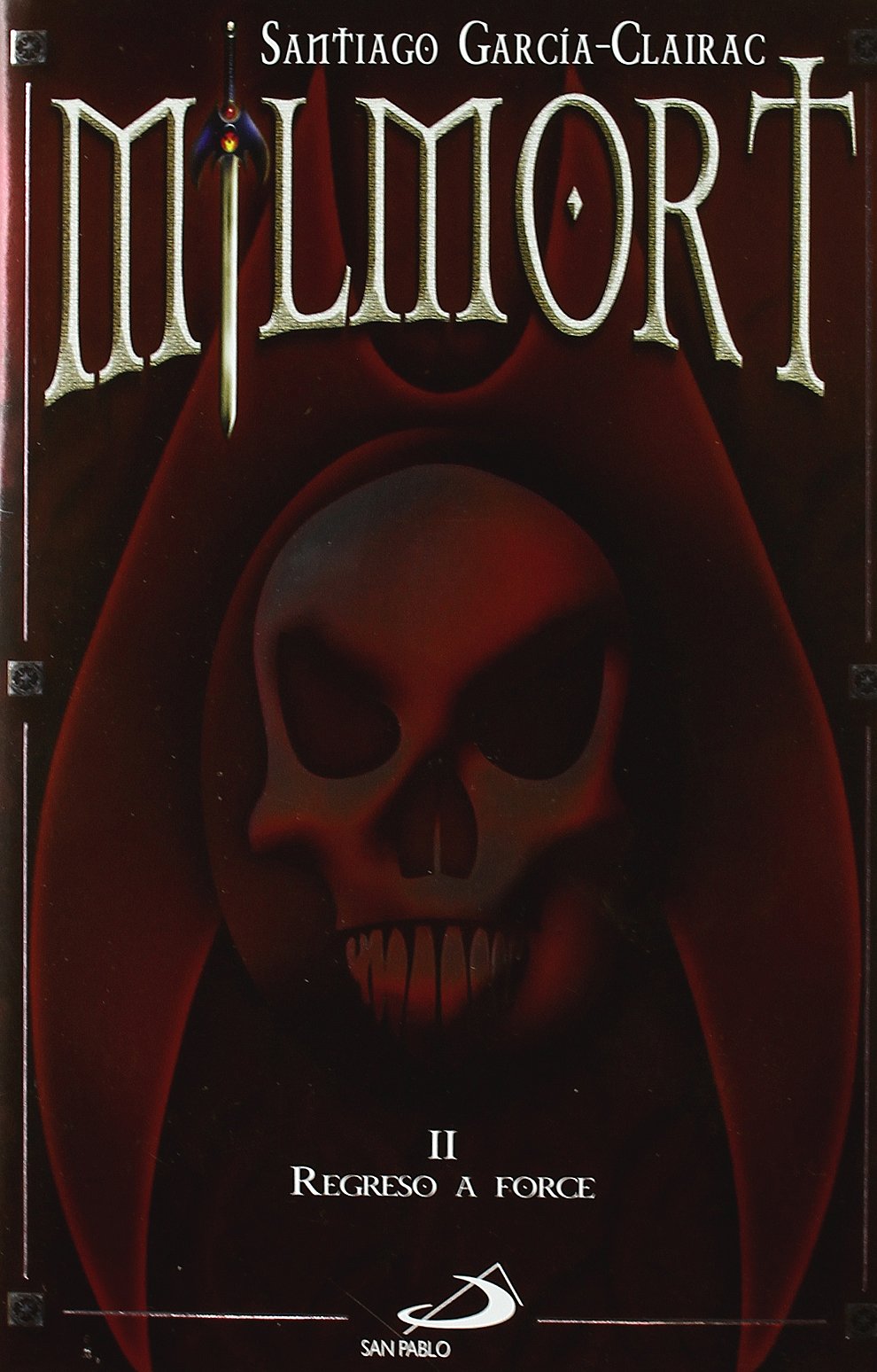 Milmort II. Regreso a force (Varios infantiles)