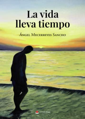 La vida lleva tiempo (SIN COLECCION)