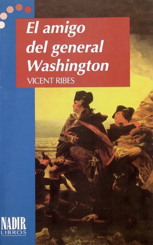 Amigo Del General Washington (NARRATIVA)