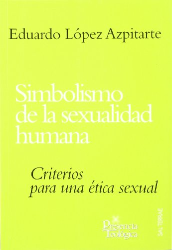 Simbolismo de la sexualidad humana: 114 (Presencia Teológica)