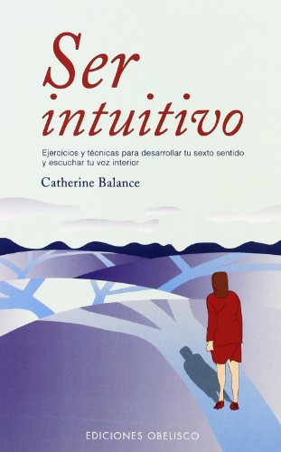 Ser intuitivo (NUEVA CONSCIENCIA)