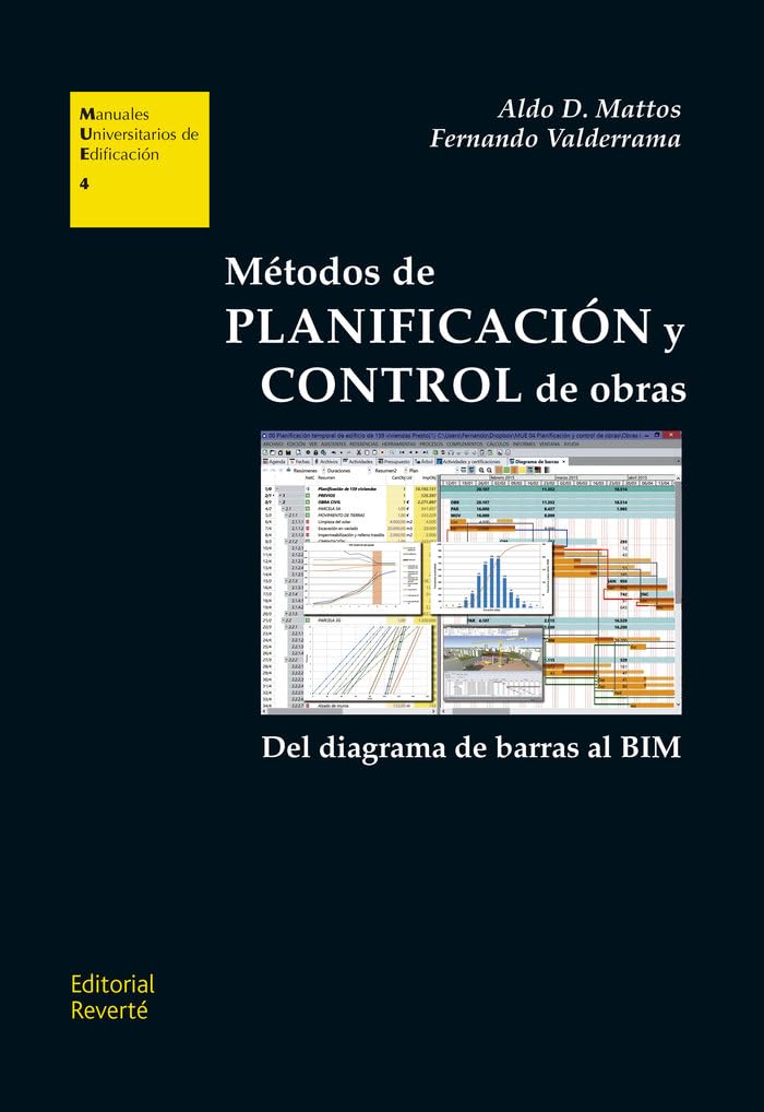 Métodos de Planificación y Control de Obras (Manuales Universitarios de Edificación (MUE))