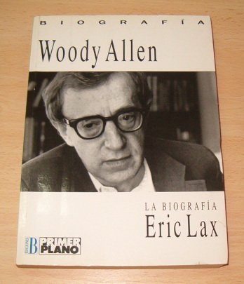 Woody allen : la biografia