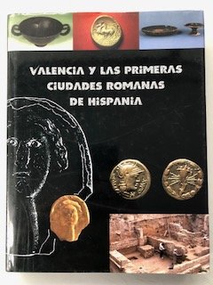 Valencia y las primeras ciudadesromanas de hispania