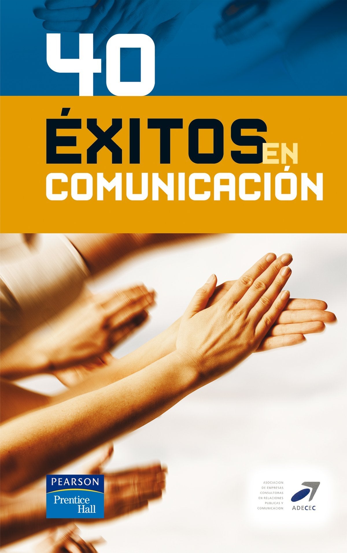 40 exitos en comunicación (Fuera de colección Out of series)