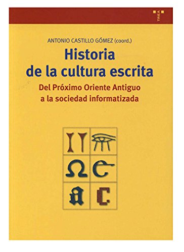 Historia de la cultura escrita: 58 (Biblioteconomía y Administración Cultural)