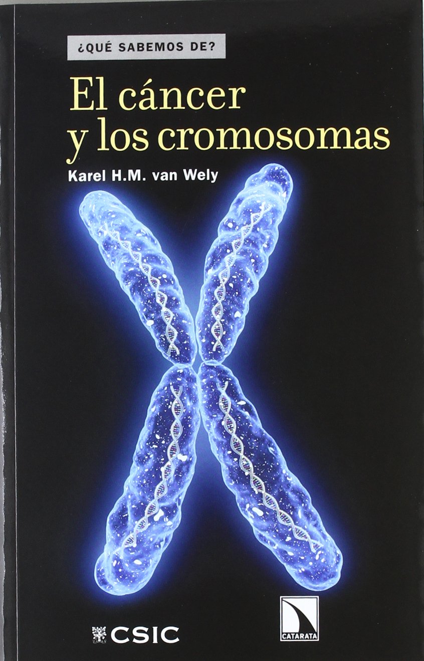 El cáncer y los cromosomas: 24 (¿Qué sabemos de?)