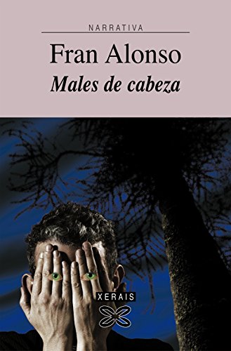 Males de cabeza (EDICIÓN LITERARIA - NARRATIVA)