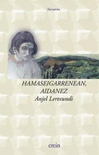 Hamaseigarrenean Aidanez/Lertxund: 3 (Narratiba)