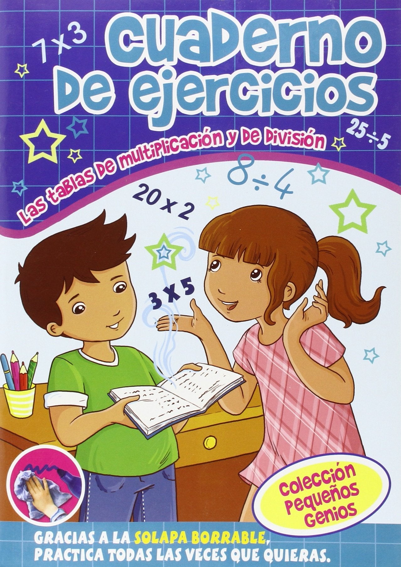 Cuaderno De Ejercicios. Las Tablas De Multiplicación Y De División
