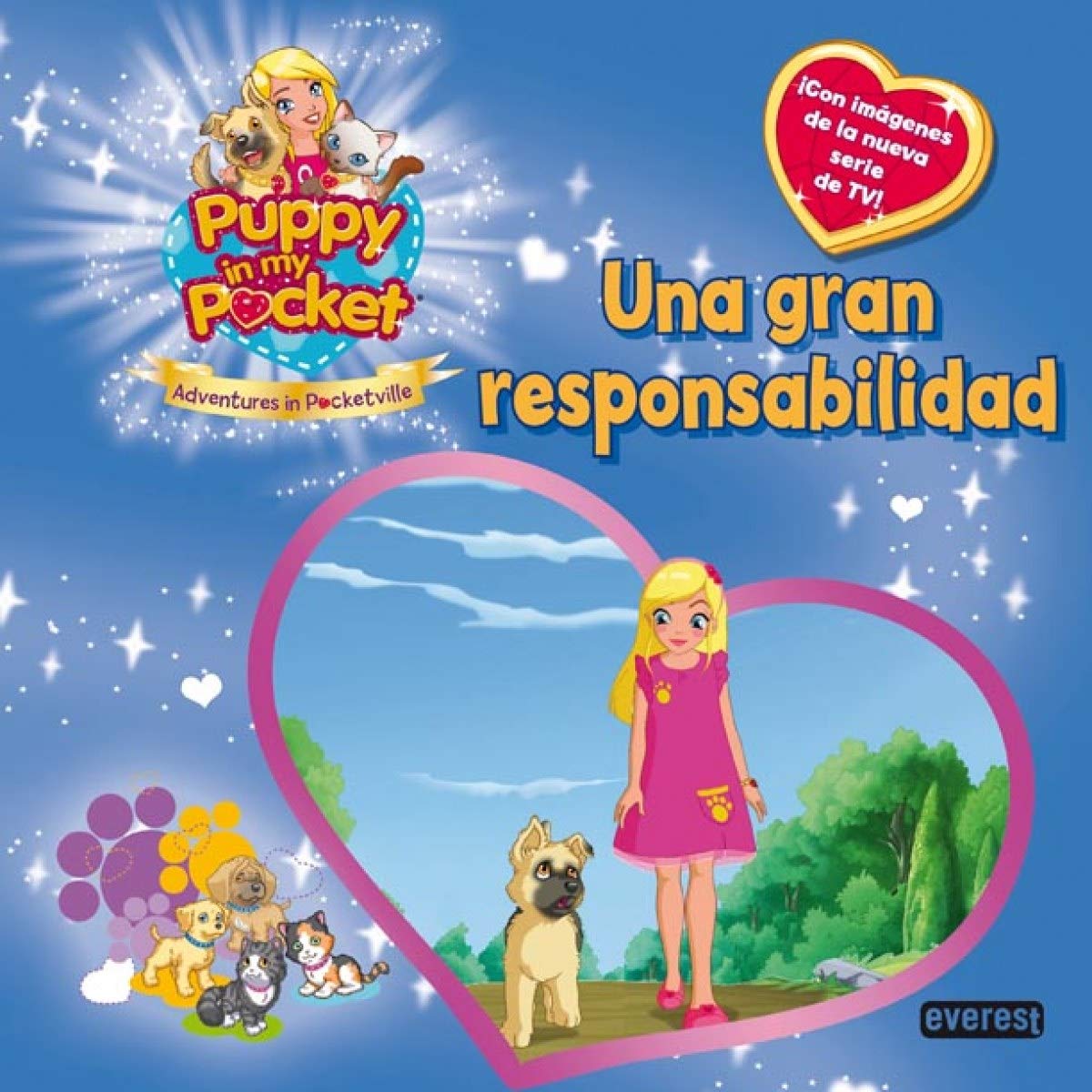 Puppy in My Pocket. Una gran responsabilidad: ¡Con imágenes de la nueva serie de TV! (Libros de lectura)