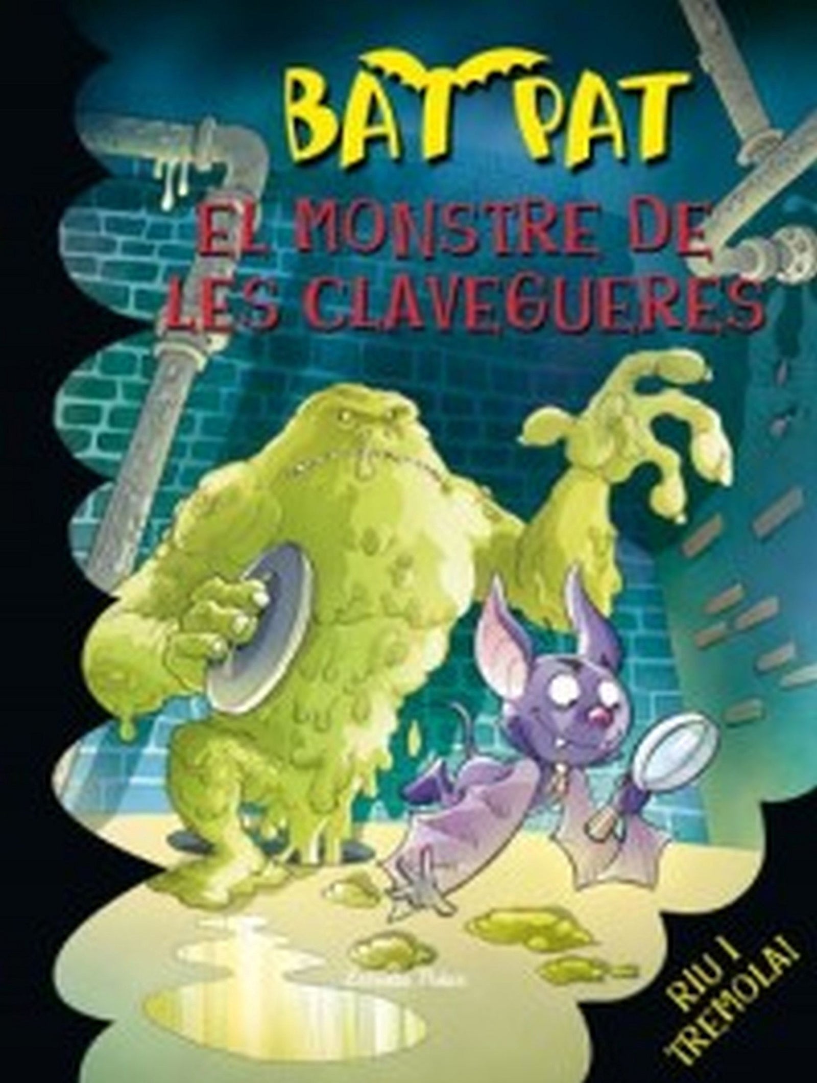 El monstre de les clavegueres (Bat Pat)