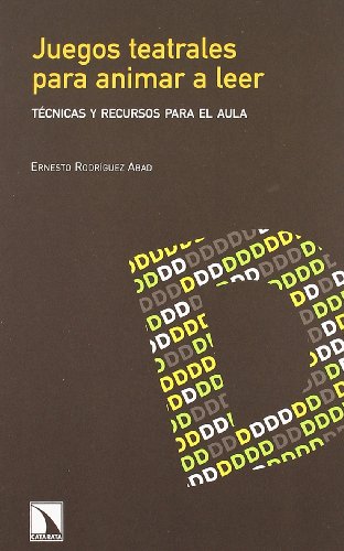 Juegos Teatrales Para Animar A Le (Animación a la lectura)