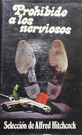PROHIBIDO A LOS NERVIOSOS
