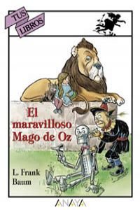 El maravilloso mago de oz/ The Wonderful Wizard of Oz (Tus libros maravillosos)
