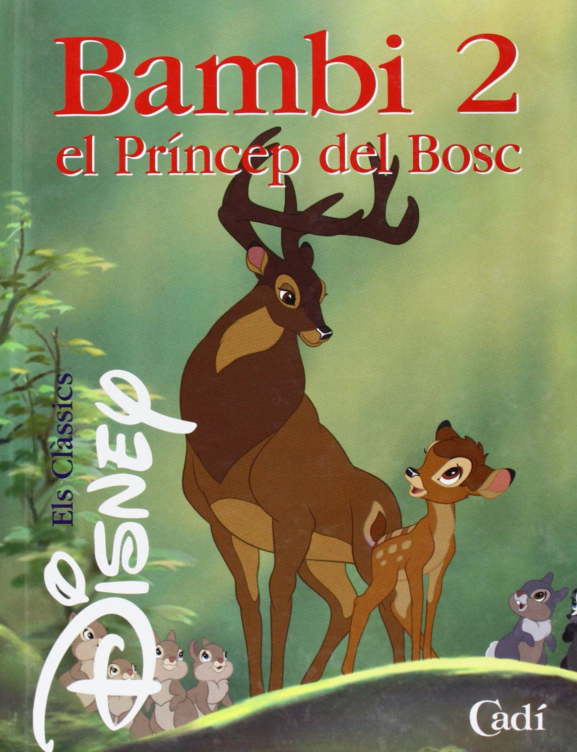 Bambi 2. El Príncep del Bosc (Els clàssics Disney)