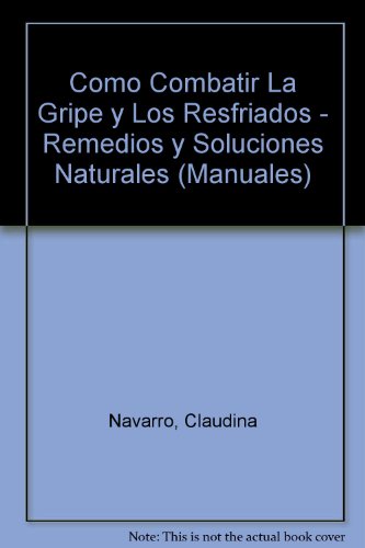 Como combatir la gripe y los resfriados