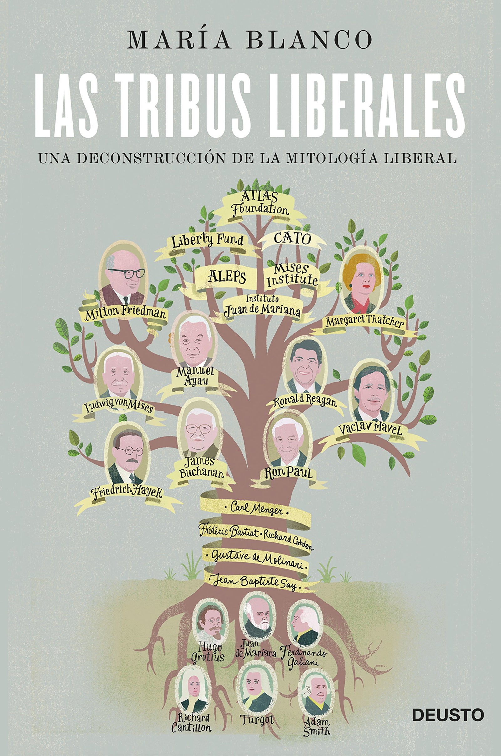 Las tribus liberales: Una deconstrucción de la mitología liberal (Deusto)