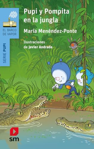 Pupi y Pompita en la jungla (El Barco de Vapor Azul)