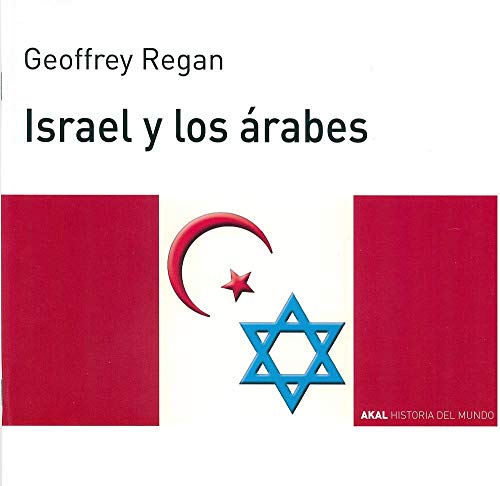 Israel y los árabes: 41 (Historia del mundo para jóvenes)