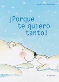 ¡Por que te quiero tanto!