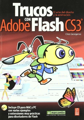 Trucos con Adobe Flash CS3: El arte del diseño y la animación